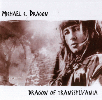 MICHAEL C. DRAGON - Transsylvania Calling (YesterRock remaster) front