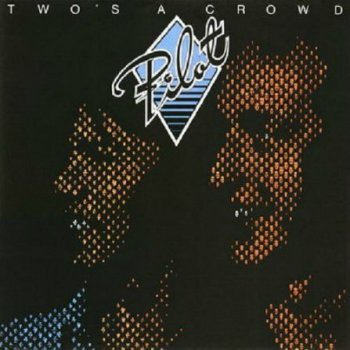 Pilot - Two's A Crowd (1977)