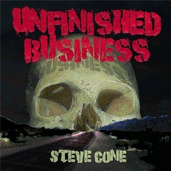 Steve Cone - Unfinished Business (2009)