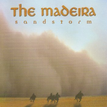 The Madeira - Sandstorm (2005)