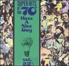 VA - Super Hits Of The '70s - Have A Nice Day (Vol. 22) (1990)