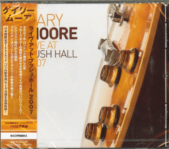 GARY MOORE - Live At Bush Hall 2007 [Japan Edition +1] front