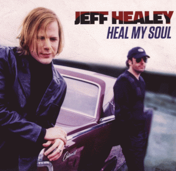Jeff Healey - Heal My Soul - front