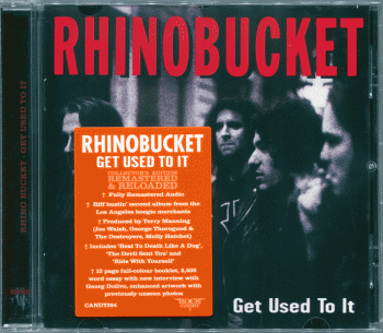 Rhino Bucket - Get Used To It [Rock Candy Remastered & Reloaded] front