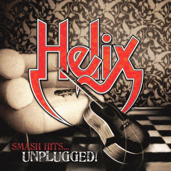 HELIX - Smash Hits Unplugged [Perris Records reissue] front