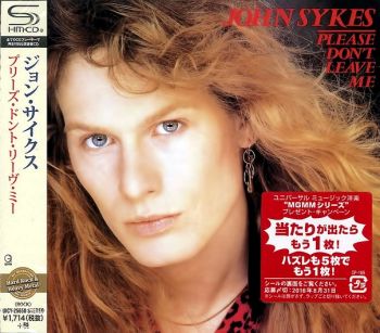 JOHN SYKES - Please Don't Leave Me [Japan remastered SHM-CD] front