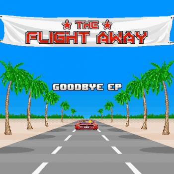 The Flight Away - Goodbye EP - cover