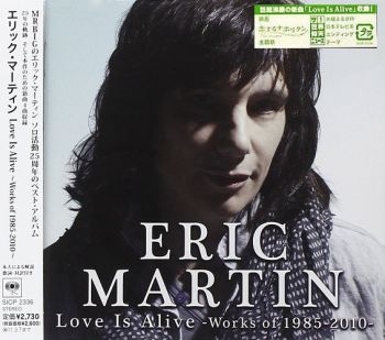 ERIC MARTIN - Love Is Alive, Works Of 1985-2010 Japan only - front