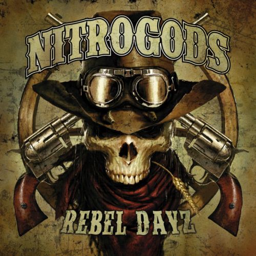 Nitrogods (germany ) - Rebel Dayz 2019 new cd