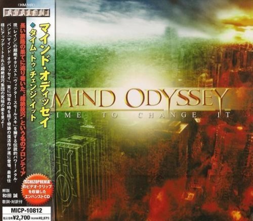 Mind Odyssey - Тimе То Сhаngе It [Jараnеsе Еditiоn] (2009)