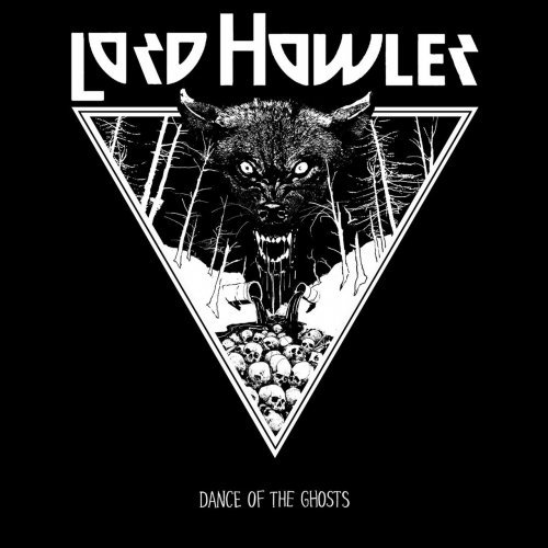 Lord Howler - Dance of the Ghosts (2019)