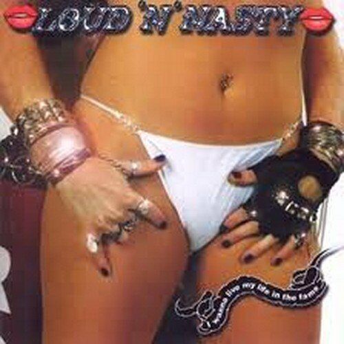 Loud ´N´ Nasty ‎– I Wanna Live My Life In The Fame