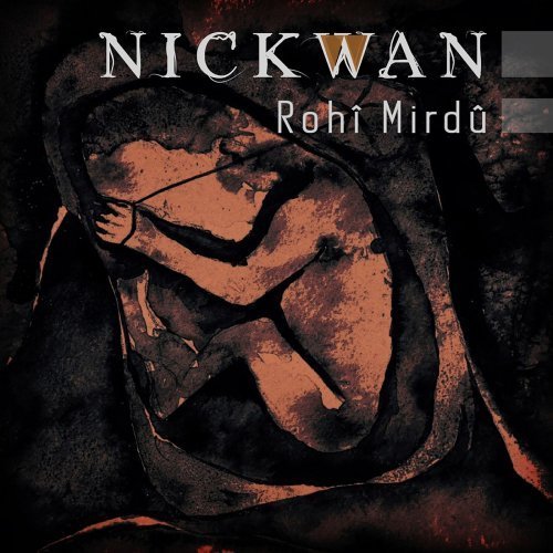 Nickwan - Rohî Mirdû (2019) 