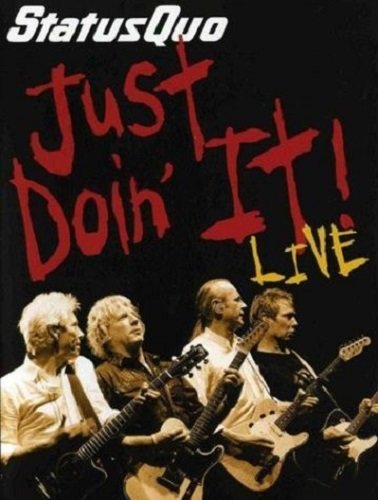 Status Quo - Just Doin' It Live (2006) 