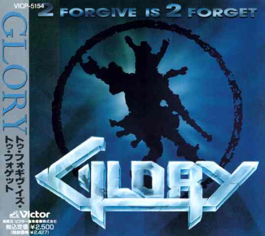 GLORY – 2 Forgive Is 2 Forget