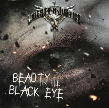 Liberty N Justice - Beauty In The Black Eye 2019