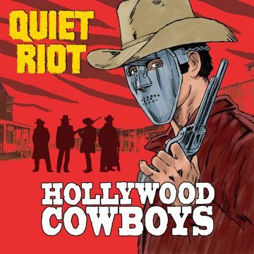 download mp3 Quiet Riot - Hollywood Cowboys 2019