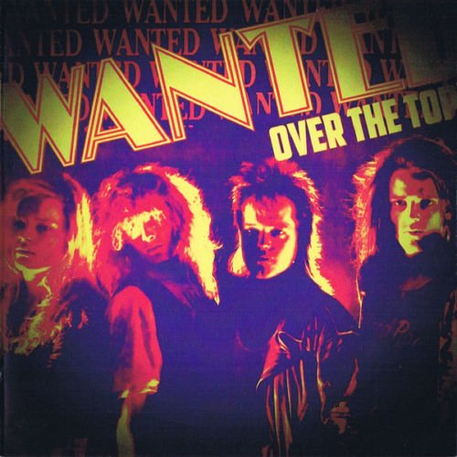 Wanted ‎– Over The Top [Remastered] 2019