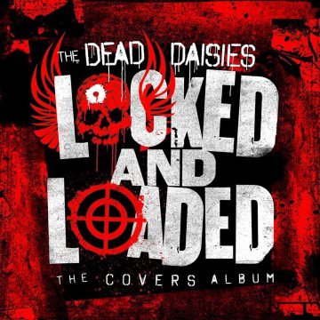 download The Dead Daisies - Locked And Loaded – The Covers Album 2019 mp3