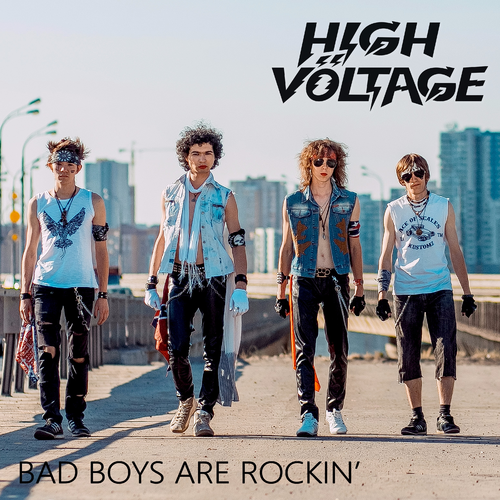 High Voltage - Bad Boys Are Rockin 2013