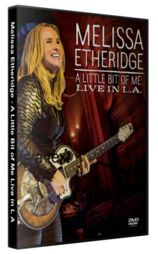 Melissa Etheridge - A Little Bit Of ME Live In L.A [2015, DVD9]