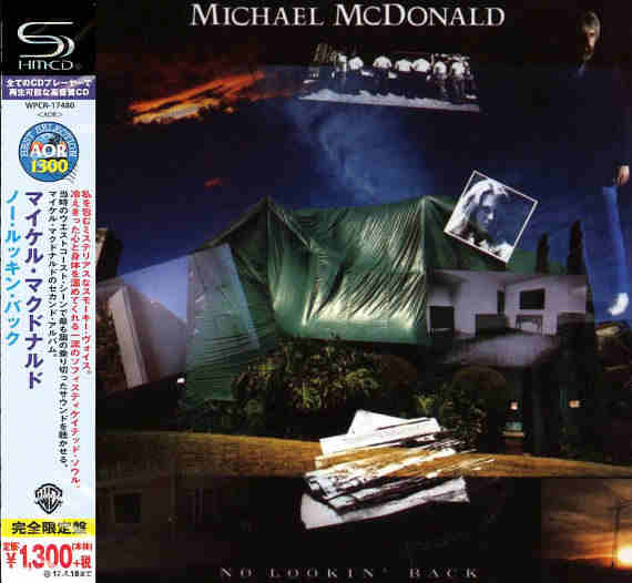 MICHAEL McDONALD – No Lookin’ Back [Japan SHM-CD remastered] 2016 
