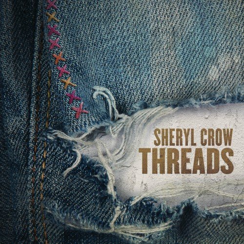 Sheryl Crow - Threads 2019