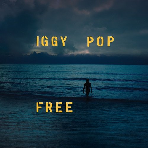 Iggy Pop - Free 2019