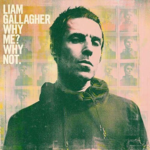 Liam Gallagher - Why Me Why Not. (Deluxe Edition) (2019)