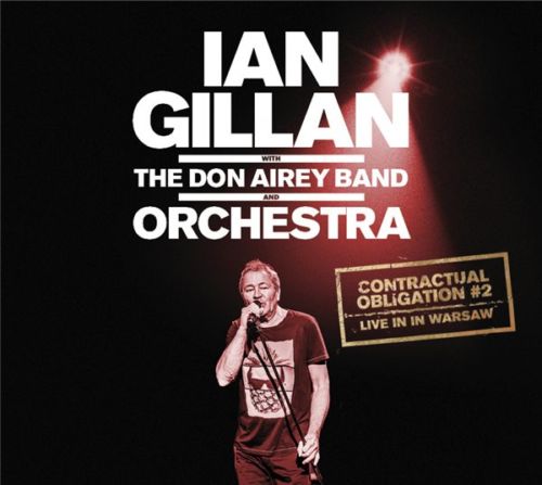 Ian Gillan with the Don Airey Band and Orchestra: Contractual Obligation #1 - Live in Moscow [2019]
