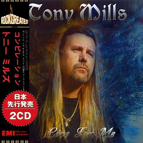 TONY MILLS - LIVE FOR ME  (JAPAN EDITION) (2019)