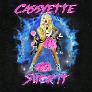 Cassyette - Suck It (EP) 2019