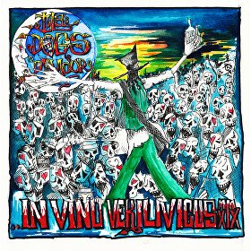 Tyla’s Dogs D’Amour - In Vino Verilivicus