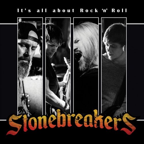 Stonebreakers - It's All About Rock 'n' Roll (2019)