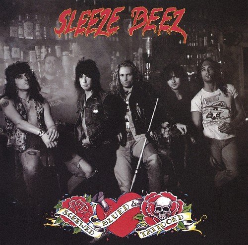 Sleeze Beez ‎– Screwed Blued & Tattooed 1989