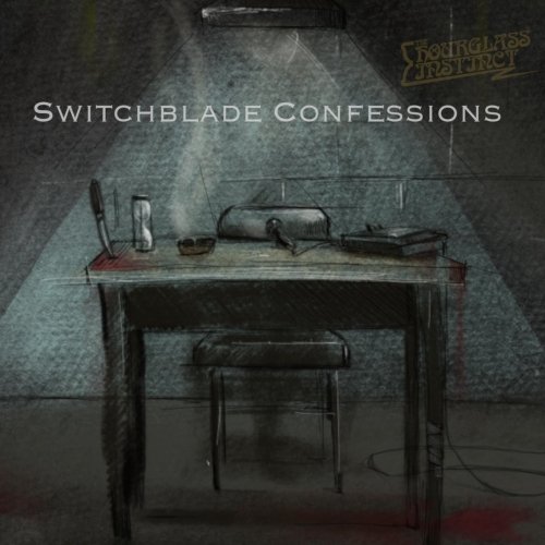 The Hourglass Instinct - Switchblade Confessions (2019)