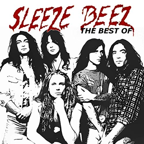 Sleeze Beez — The Very Best Of Sleeze Beez 2018