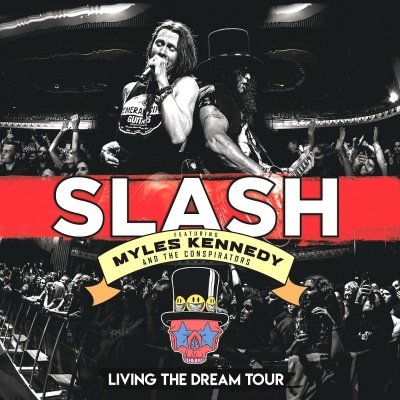 Slash Featuring Myles Kennedy And The Conspirators - Living The Dream Tour [2019, BDRip, 1080p]