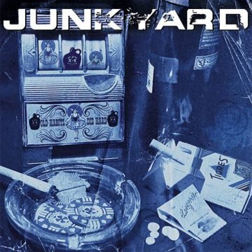 Junkyard (lost album) - Old Habits Die Hard 1992 / 2019