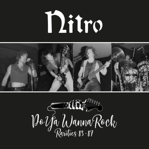 Nitro ‎– Do Ya Wanna Rock - Rarities 83-87 [Remaster] 2018