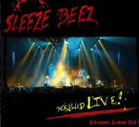Sleeze Beez ‎– Screwed Live ! 2010