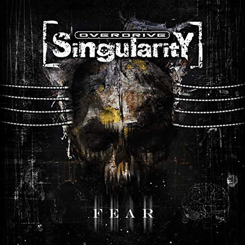 Overdrive Singularity - Fear 2019
