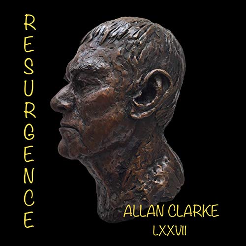 Allan Clarke (Ex-The Hollies) - Resurgence 2019
