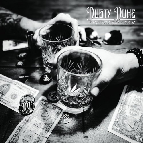 Dusty Duke - Troublemaker (2019)