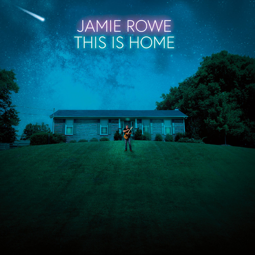 Jamie Rowe – This Is Home 2019