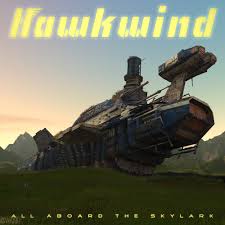 Hawkwind - All Aboard The Skylark 2019