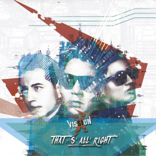 Vission X - That's All Right (2019)