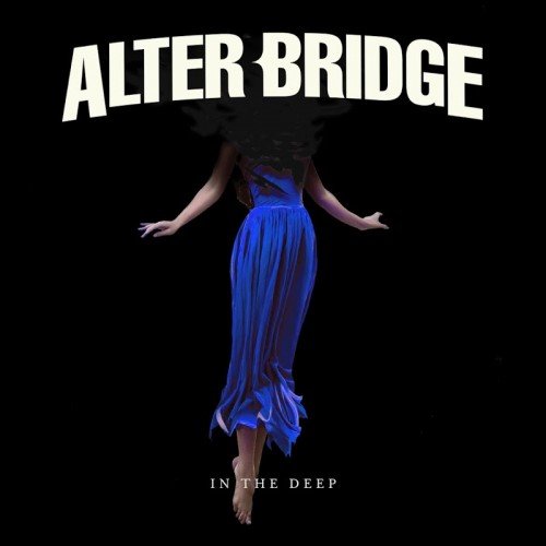 Alter Bridge - In The Deep (2019)	EP