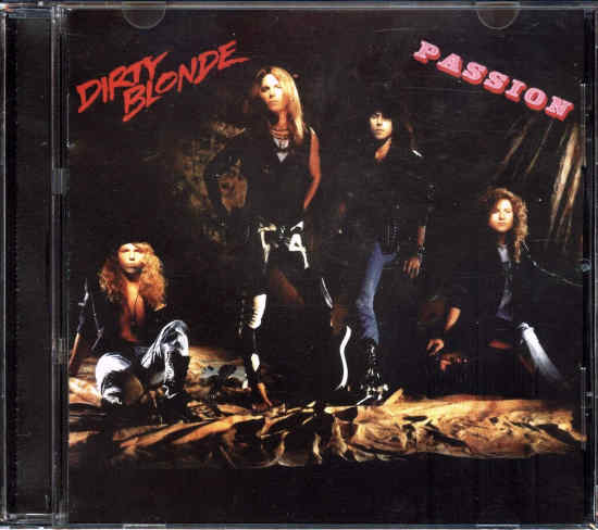 DIRTY BLONDE – Passion [Remastered reissue] (2019)