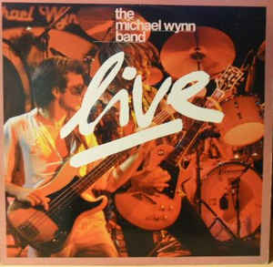 The Michael Wynn Band ‎– Live